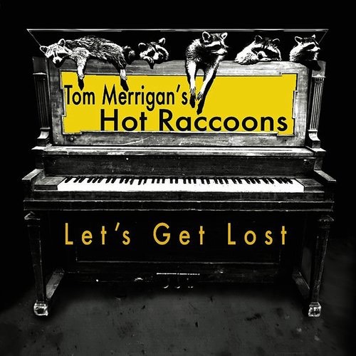 Hot Raccoons - Let's get Lost CD cover